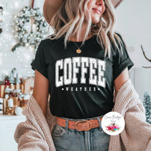 Load image into Gallery viewer, Coffee Weather