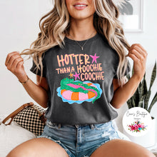 Load image into Gallery viewer, Hotter Than A Hoochie Coochie