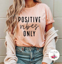 Load image into Gallery viewer, Positive Vibes Only