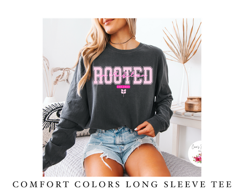 Comfort Colors Long Sleeve Tee: Rooted