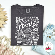 Load image into Gallery viewer, I Like Plants Better Than People