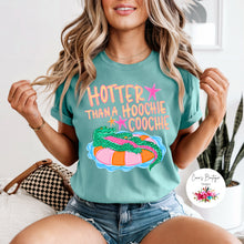 Load image into Gallery viewer, Hotter Than A Hoochie Coochie