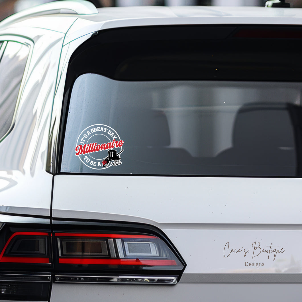 It’s a Great Day To Be A Millionaire Decal