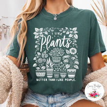 Load image into Gallery viewer, I Like Plants Better Than People