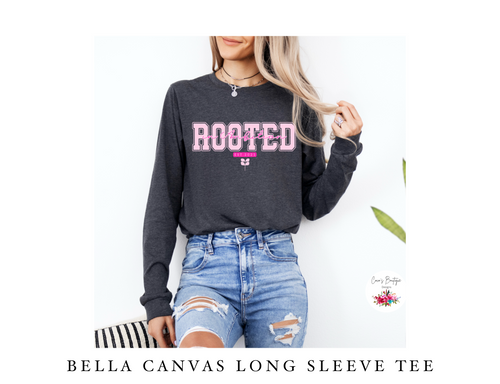 Bella Canvas Long Sleeve Tee: Rooted