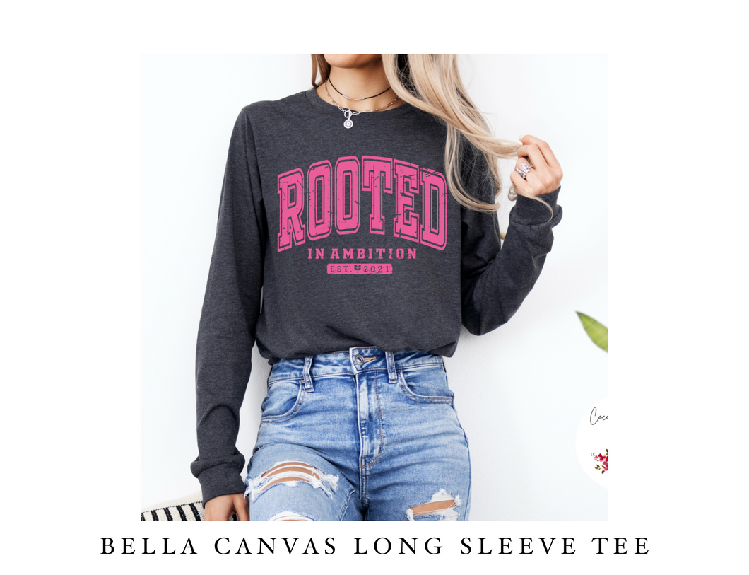 Bella Canvas Long Sleeve Tee: Rooted in Ambition