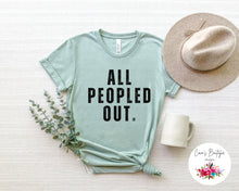 Load image into Gallery viewer, All Peopled Out