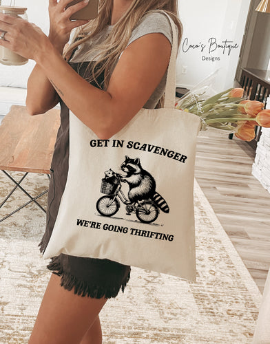 Canvas Tote: Get In Scavenger We’re Going Thrifting