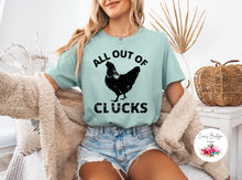 Load image into Gallery viewer, All Out Of Clucks