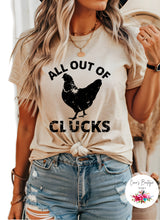 Load image into Gallery viewer, All Out Of Clucks